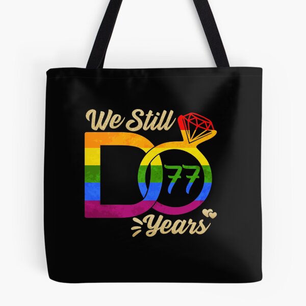 Item preview, WE STILL DO WEDDING ANNIVERSARY LGBTQ PRIDE RAINBOW 77 YEARS designed and sold by sobriowslen.