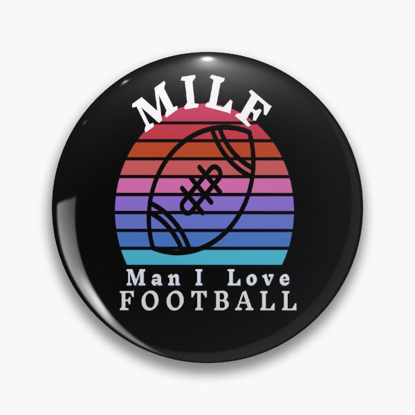 Item preview,  Milf Man i love football designed and sold by jamwind.