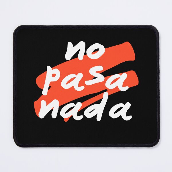 Item preview, No Pasa Nada - Spanish Saying designed and sold by HiddenVerb.