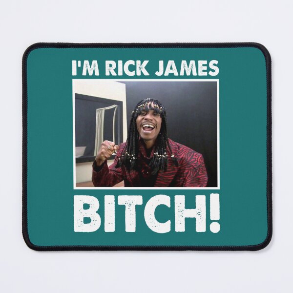 Item preview, I_m Rick James Bitch designed and sold by Marpas.
