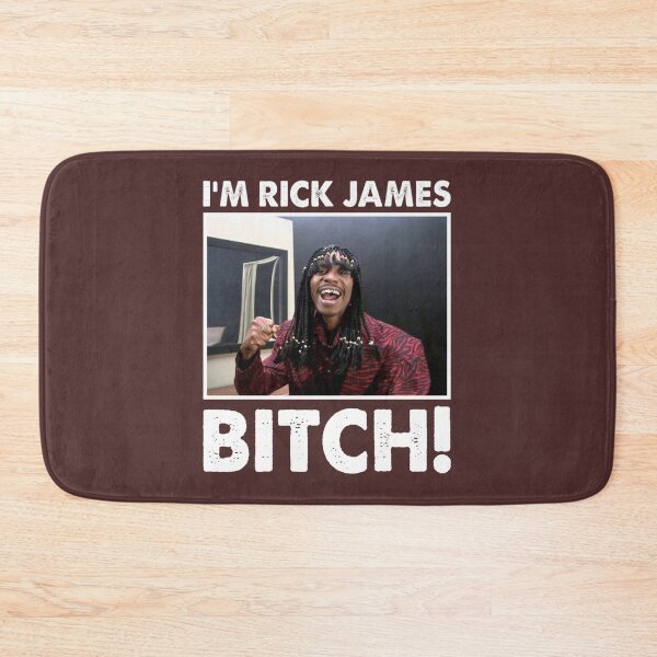 Item preview, I_m Rick James Bitch designed and sold by Marpas.