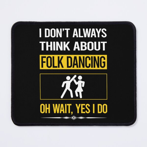 Item preview, Funny Yes I Do Folk Dancing Dance Dancer designed and sold by gowenefkolaob.