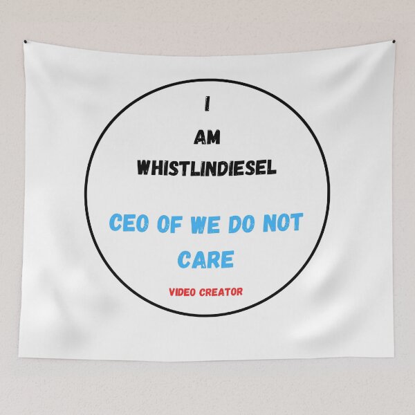 Item preview, i am whistlindiesel ceo of we do not care video creator designed and sold by ArmandoShop.