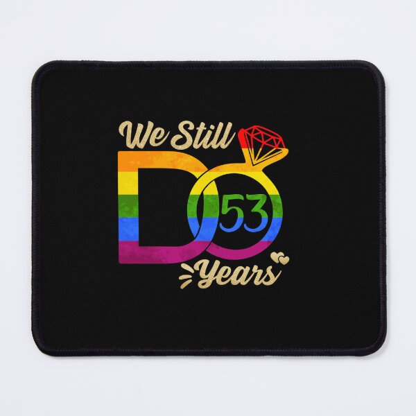 Item preview, WE STILL DO WEDDING ANNIVERSARY LGBTQ PRIDE RAINBOW 53 YEARS designed and sold by sobriowslen.