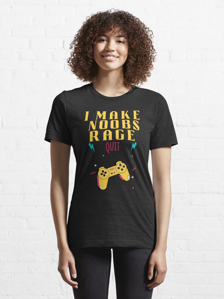 Game Console I Make Noobs Rage Quit Shirt