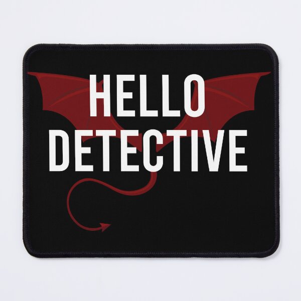 Item preview, Hello Detective Lucifer Devil designed and sold by DCdesignco.