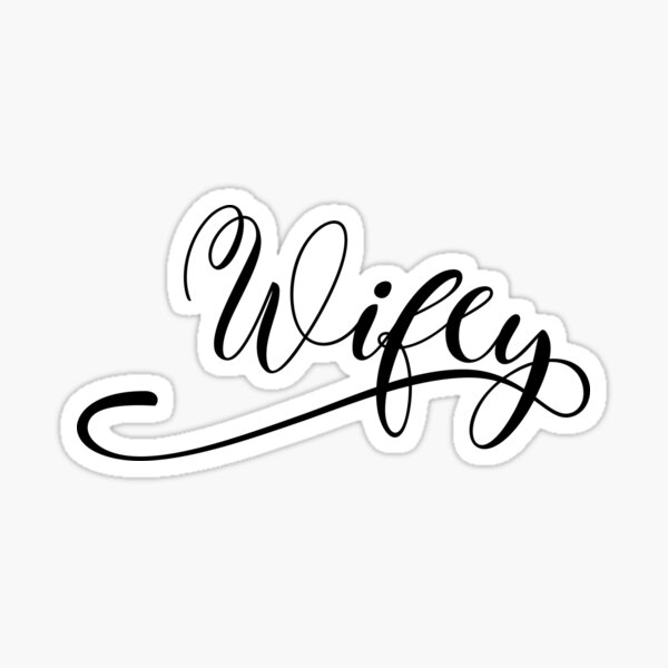 Wifey Lettering Stickers Redbubble