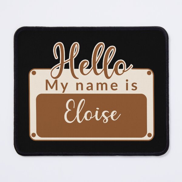 Item preview, Eloise - Hello My Name is Eloise designed and sold by Alaa EROUIBI.