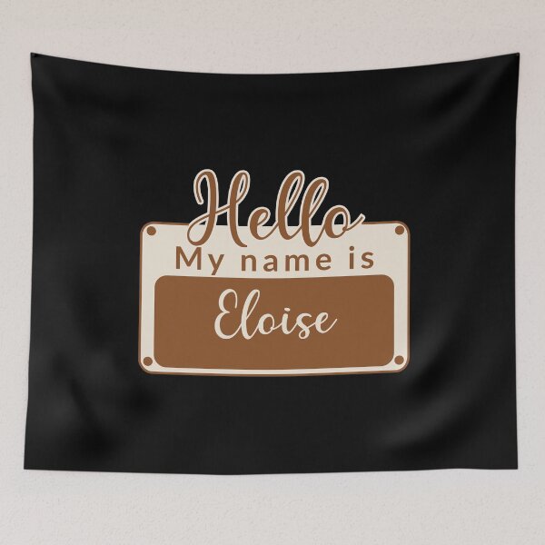 Item preview, Eloise - Hello My Name is Eloise designed and sold by Alaa EROUIBI.