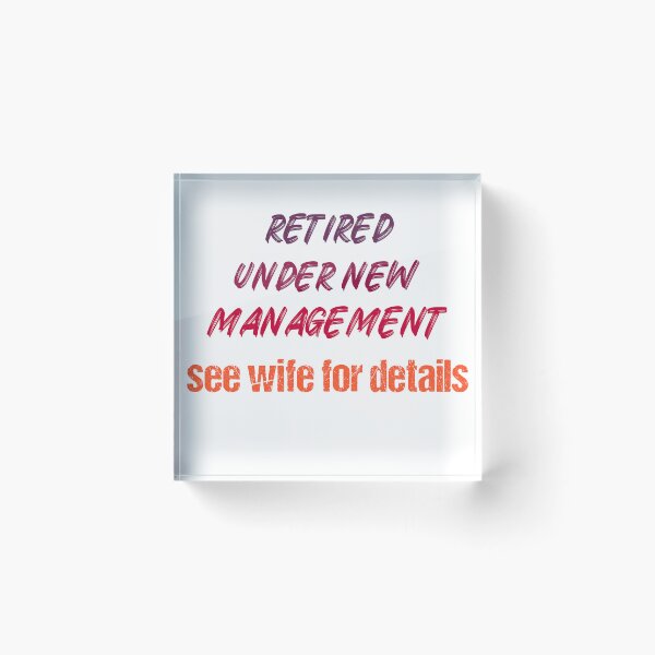 Item preview,  FUNNY retired under new management see wife for details men T-shirt designed and sold by Luxe-Art.