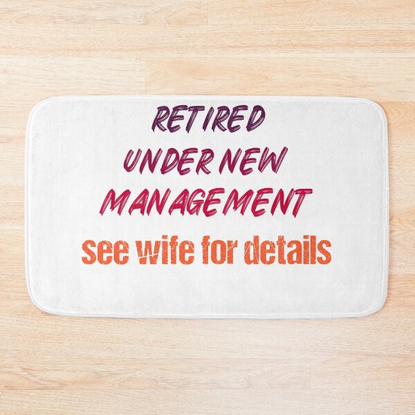 Item preview,  FUNNY retired under new management see wife for details men T-shirt designed and sold by Luxe-Art.