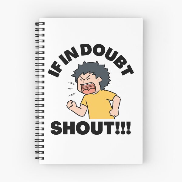 Item preview, If In Doubt, Shout!!! designed and sold by NineSevenFour.