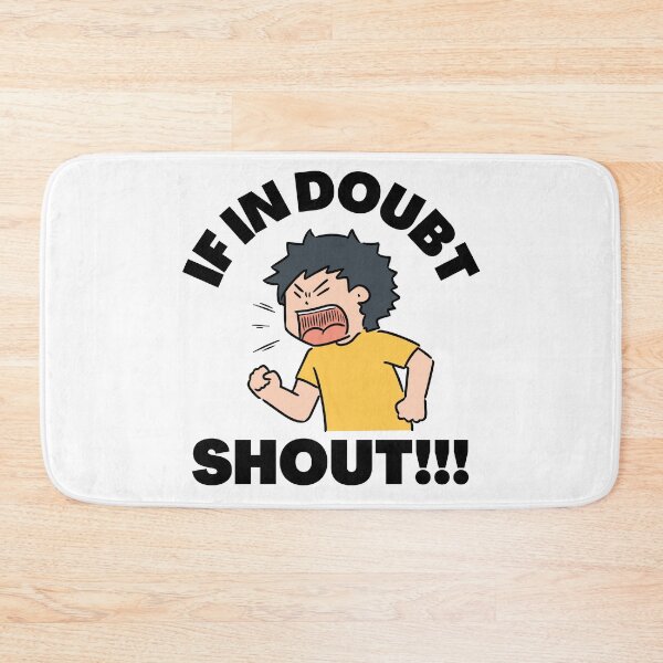Item preview, If In Doubt, Shout!!! designed and sold by NineSevenFour.