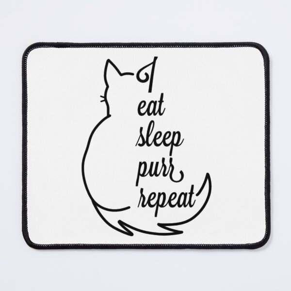 Item preview, Cat Eat Sleep Purr Repeat designed and sold by radiantdark.