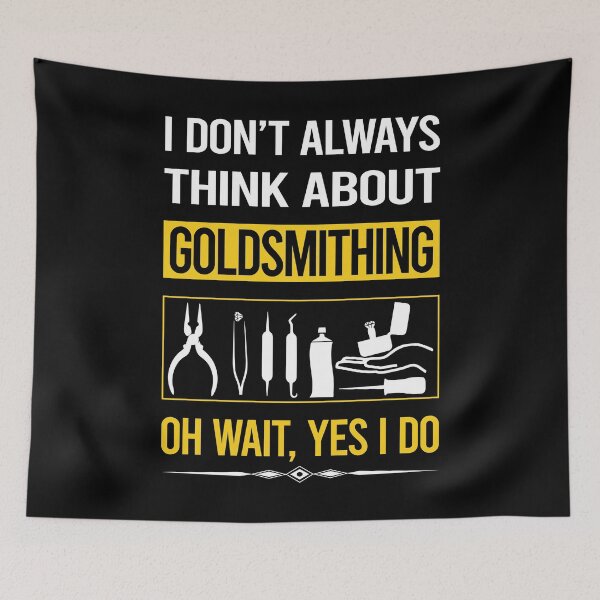 Item preview, Funny Yes I Do Goldsmithing Goldsmith designed and sold by gowenefkolaob.