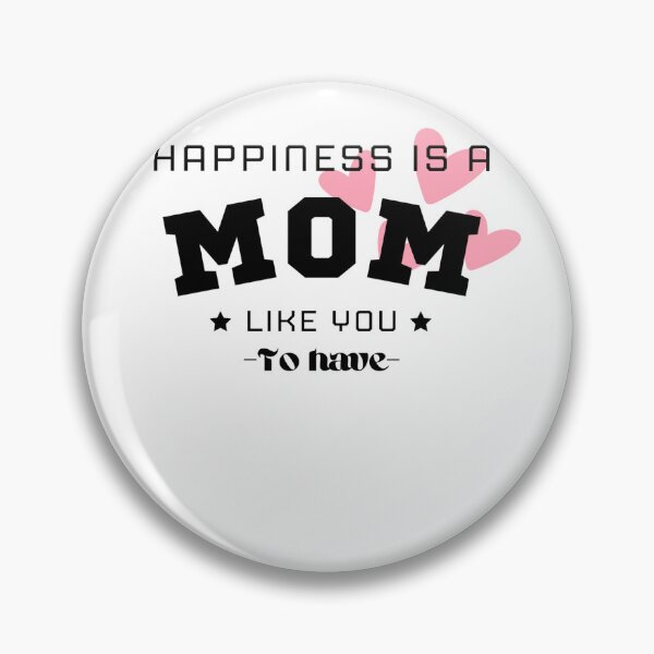 Item preview, Happiness is a mom like you to have designed and sold by Rinbucket.