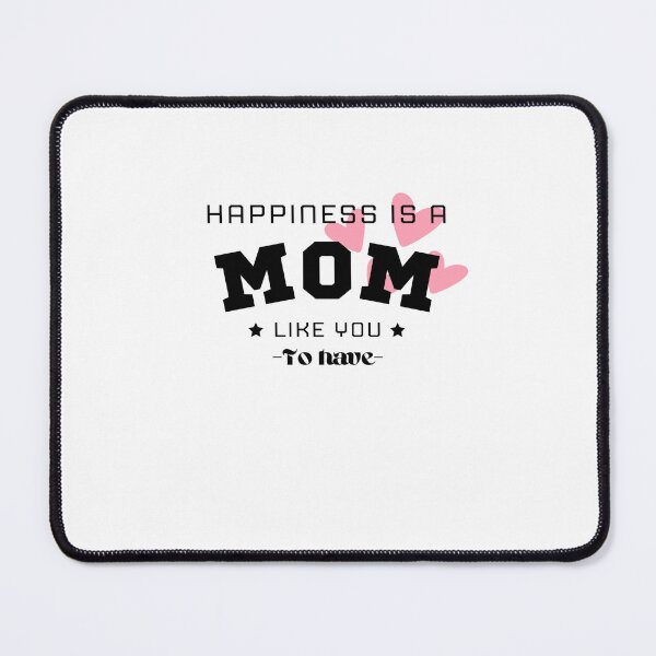 Item preview, Happiness is a mom like you to have designed and sold by Rinbucket.