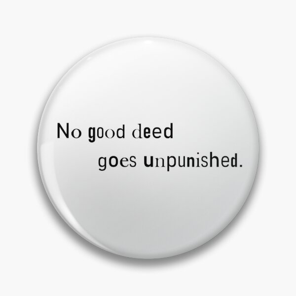 Item preview, no good deed goes unpunished designed and sold by The Mor Sisters    Tzurit & Carmel.