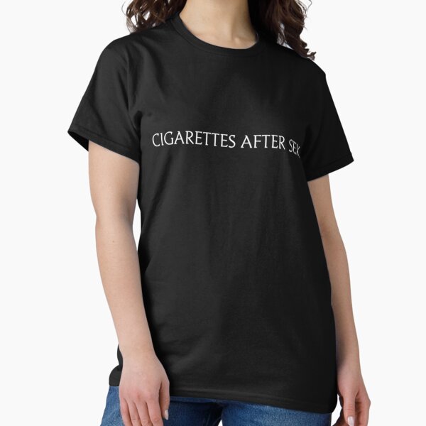Cigarette After Sex T-Shirts for Sale | Redbubble