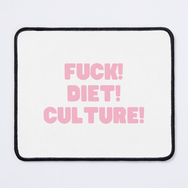 Item preview, F*ck Diet Culture designed and sold by houseplantbabe.
