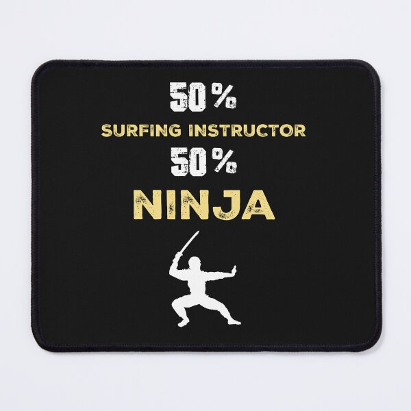 Item preview, SURFING INSTRUCTOR Ninja Cool Gift designed and sold by Just Be Different.