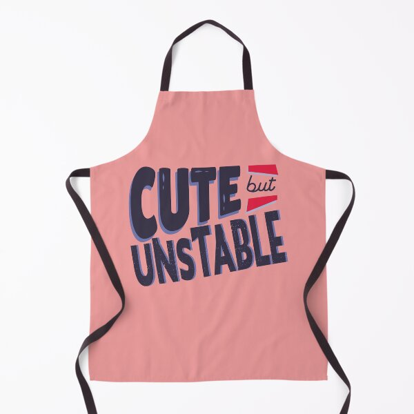 Item preview, Cute But Unstable designed and sold by Heddar Badreddine.