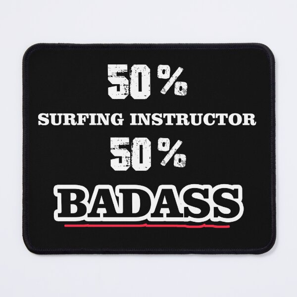 Item preview, SURFING INSTRUCTOR Badass Cool Gift designed and sold by Just Be Different.