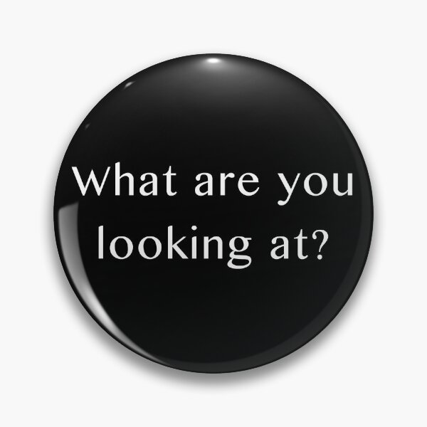 Item preview, What are you looking at? designed and sold by Scat the cat.