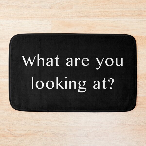 Item preview, What are you looking at? designed and sold by Scat the cat.