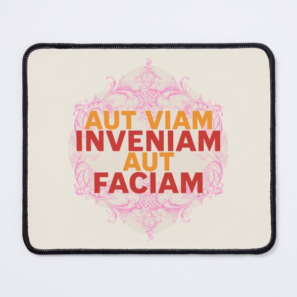 Item preview, Aut Viam Inveniam Aut Faciam | Latin | I Will Find a Way or Make One designed and sold by Trish Dish.