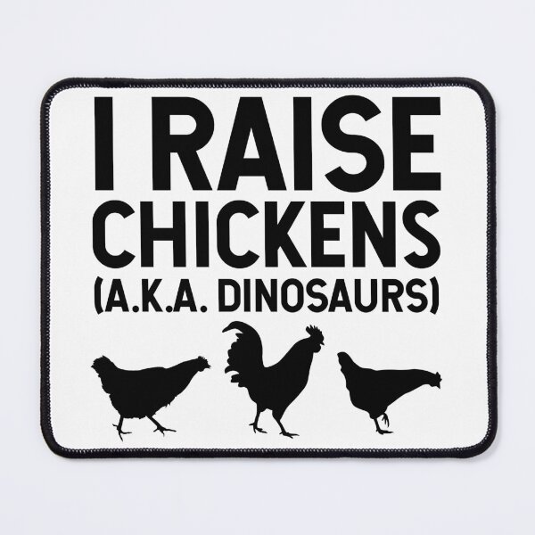 Item preview, I Raise Chickens AKA Dinosaurs designed and sold by SarahJisri.