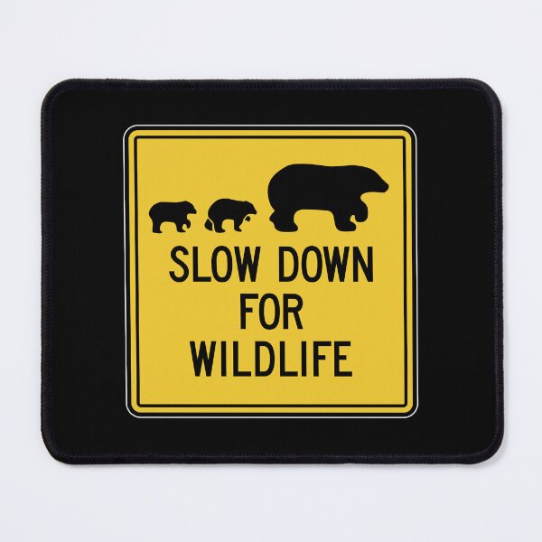 Item preview, Slow Down for Wildlife designed and sold by twHistory.