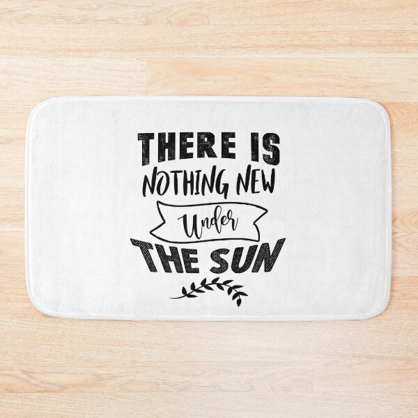 Item preview, There is nothing new under the sun designed and sold by TheFoolsGallery.