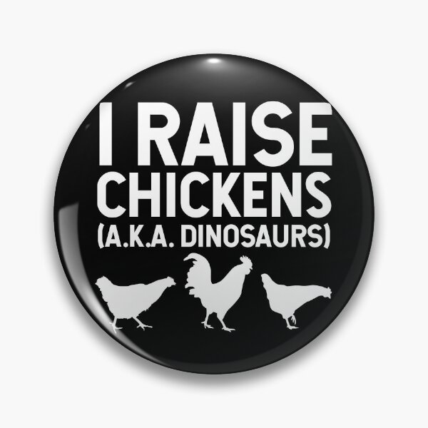 Item preview, I Raise Chickens AKA Dinosaurs V2 designed and sold by SarahJisri.