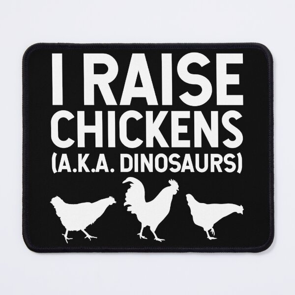 Item preview, I Raise Chickens AKA Dinosaurs V2 designed and sold by SarahJisri.