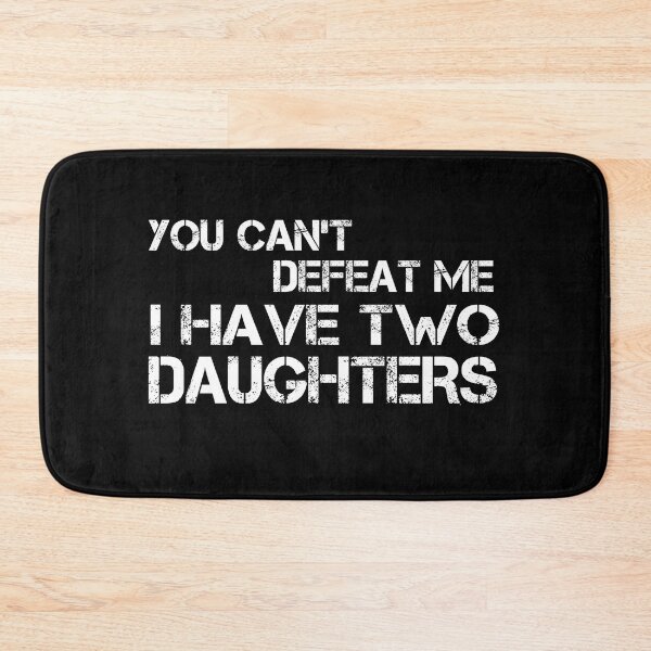 Item preview, You Can't defeat Me I Have Two Daughters Funny Dad Gift Father's Day designed and sold by OSTONSHOP.