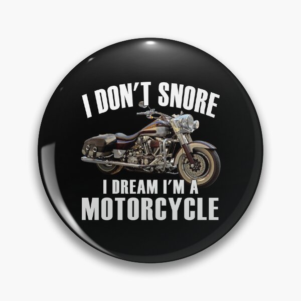 Item preview, I Don't Snore I Dream I'm a Motorcycle designed and sold by tsse.