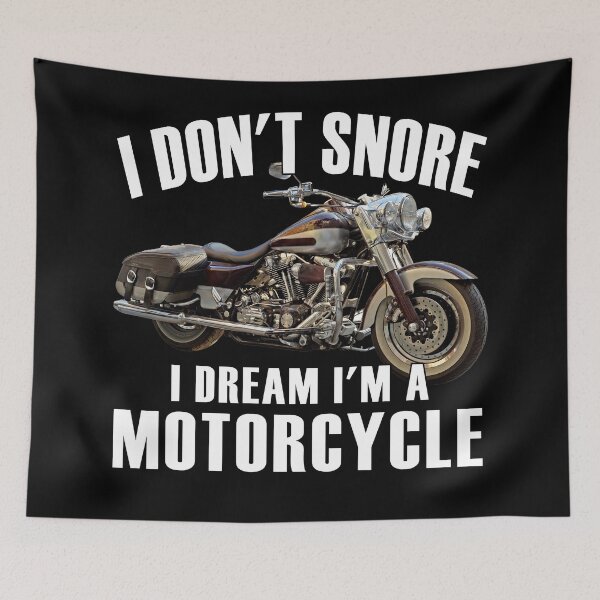 Item preview, I Don't Snore I Dream I'm a Motorcycle designed and sold by tsse.