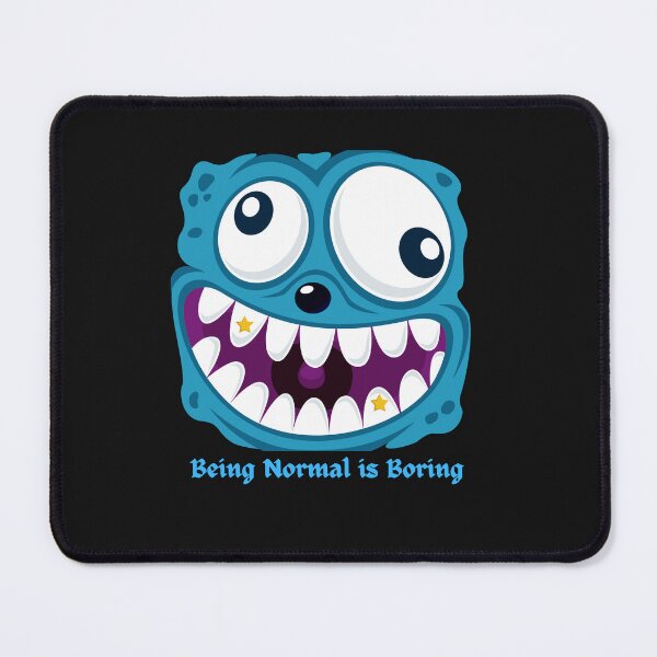 Item preview,   Being Normal is Boring  designed and sold by H-ALPHA.