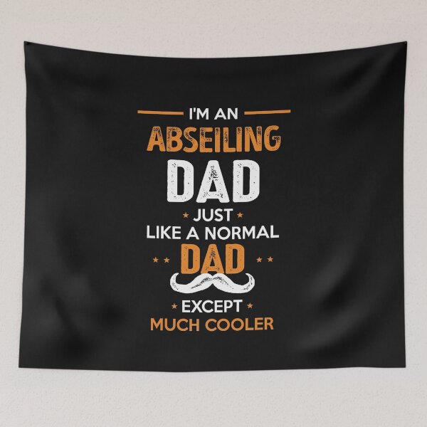 Item preview, Abseiling Dad Except Much Cooler Cool Gift designed and sold by Just Be Different.