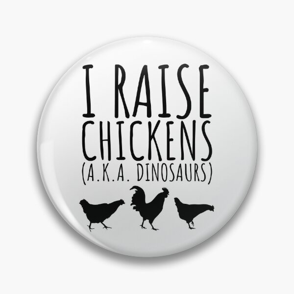Item preview, I Raise Chickens AKA Dinosaurs Simple designed and sold by SarahJisri.