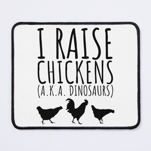 Item preview, I Raise Chickens AKA Dinosaurs Simple designed and sold by SarahJisri.