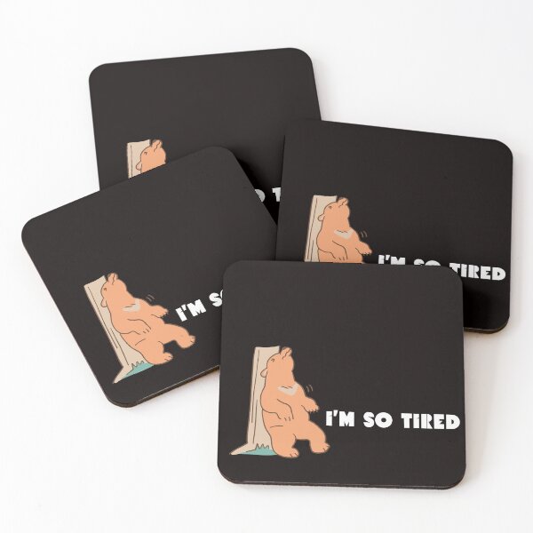 Item preview, I'm so tired designed and sold by LonelyFilter.