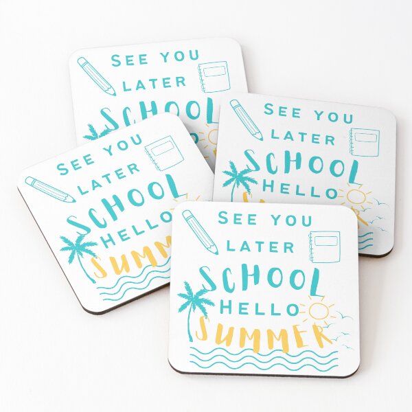 Item preview, See You Later School Hello Summer designed and sold by theunico.