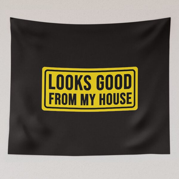 Item preview, funny looks good from my house construction phrase Sticker designed and sold by HanaliBecovic.