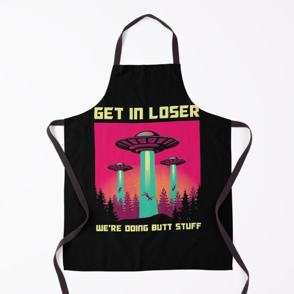 Item preview, Get in Loser We're Doing Butt Stuff Area 69 UFO Alien tema designed and sold by HanaliBecovic.
