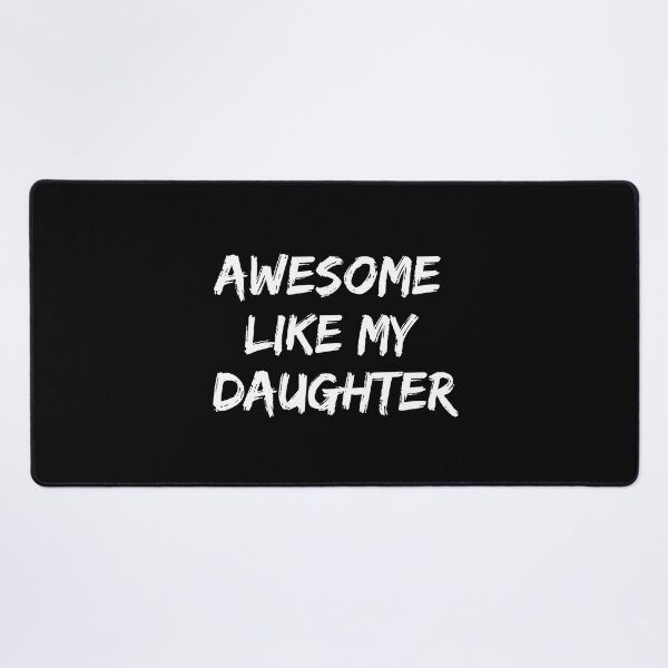 Item preview, AWESOME LIKE MY DAUGHTER Funny Father's Day Gift Dad Joke T-Shirt designed and sold by Dzee-Art.