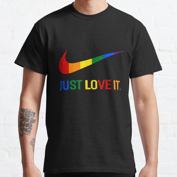 Rainbow Lesbian Gay Pride Lgbt Just Love It Shirt Classic T-Shirt