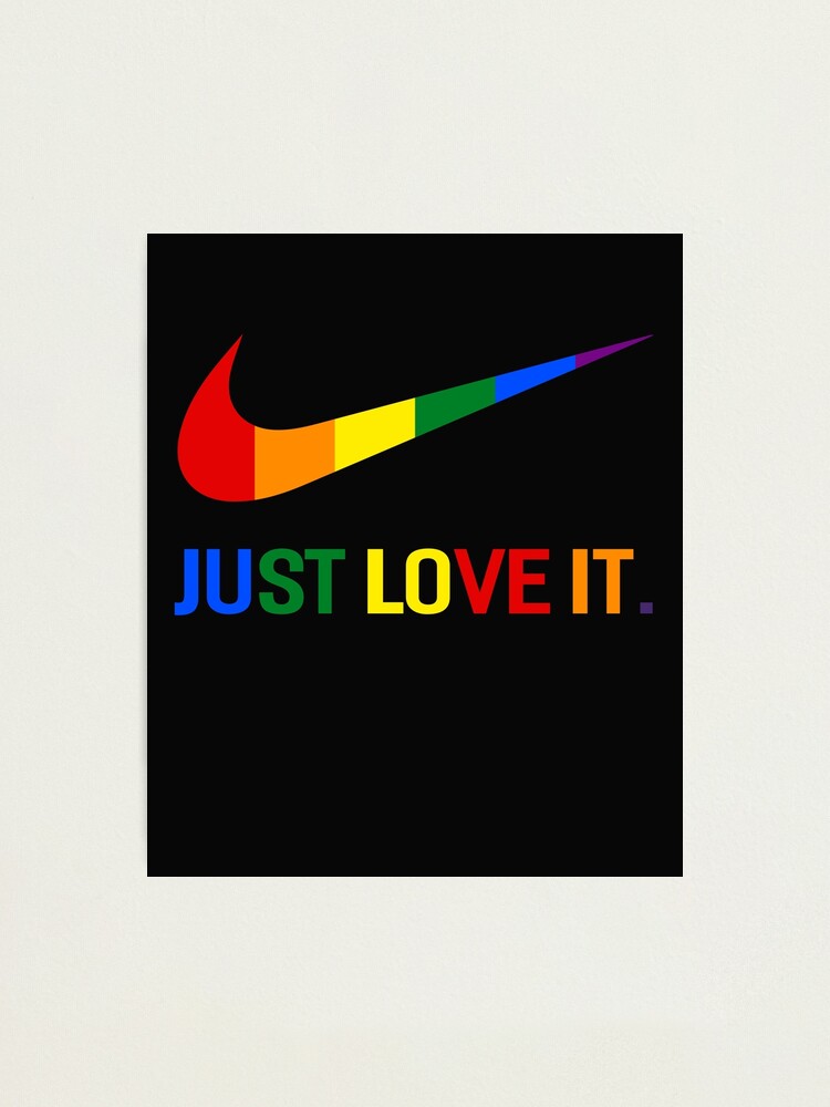 Rainbow Lesbian Gay Pride Lgbt Just Love It Shirt Photographic Print