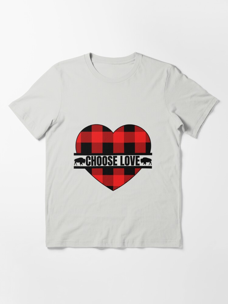 Choose Love Buffalo (1) T-shirt for Sale by Latina-Link, Redbubble